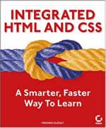 Integrated HTML and CSS: A Smarter, Faster Way to Learn by Virginia DeBolt